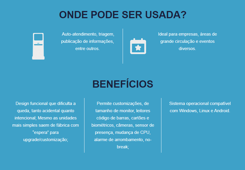 Totem Auto Atendimento Aonde pode ser usado